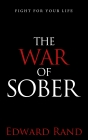 The War of Sober